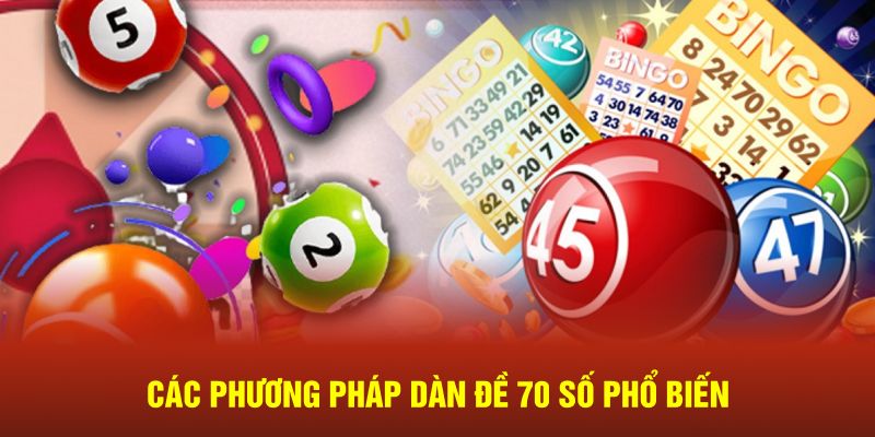 Các phương pháp trong Dàn đề 70 số 