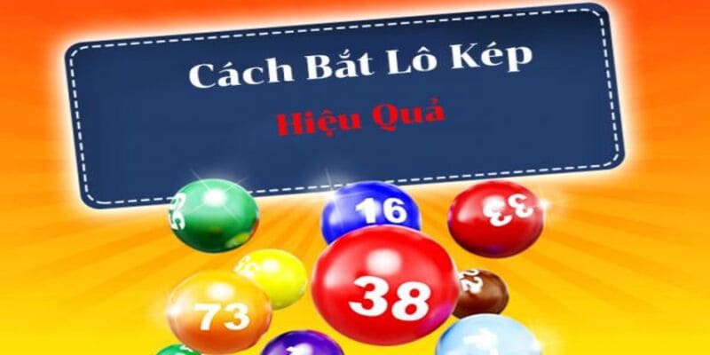 Chiến lược bắt lô kép hiệu quả