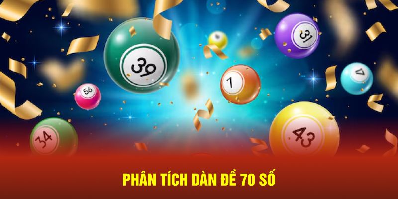 Phân tích Dàn đề 70 số